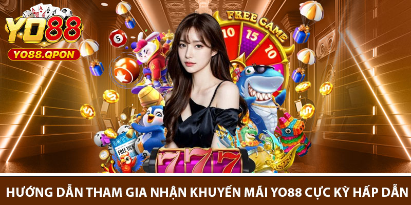 Huong dan tham gia nhan khuyen mai Yo88 cuc ky hap dan